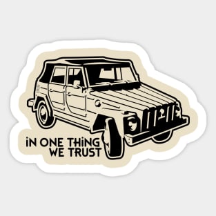 In one Thing we trust (black) Sticker